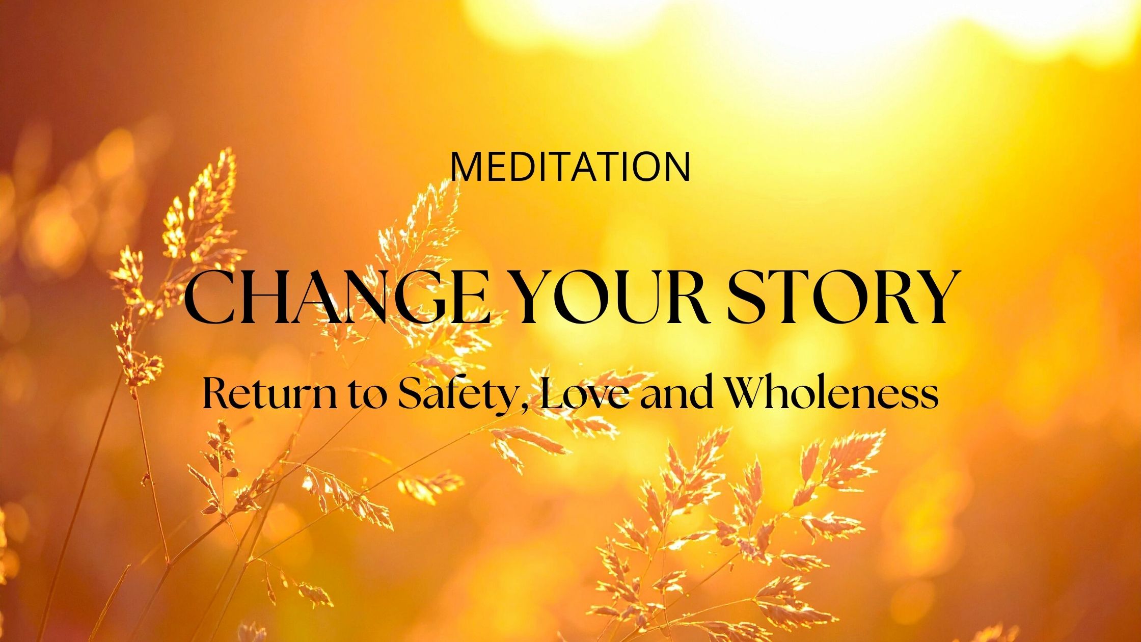 Meditation Change Your Story